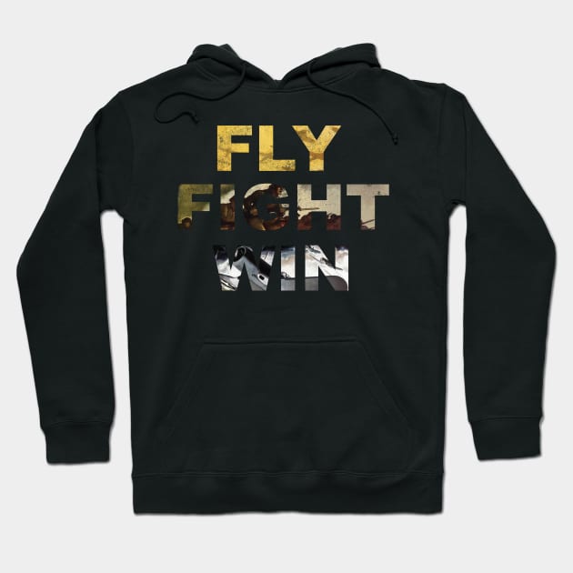 Fly Fight Win - Vintage Air Force Hoodie by 461VeteranClothingCo